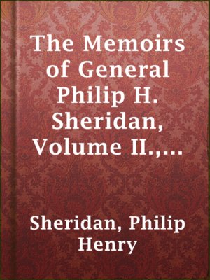 cover image of The Memoirs of General Philip H. Sheridan, Volume II., Part 5